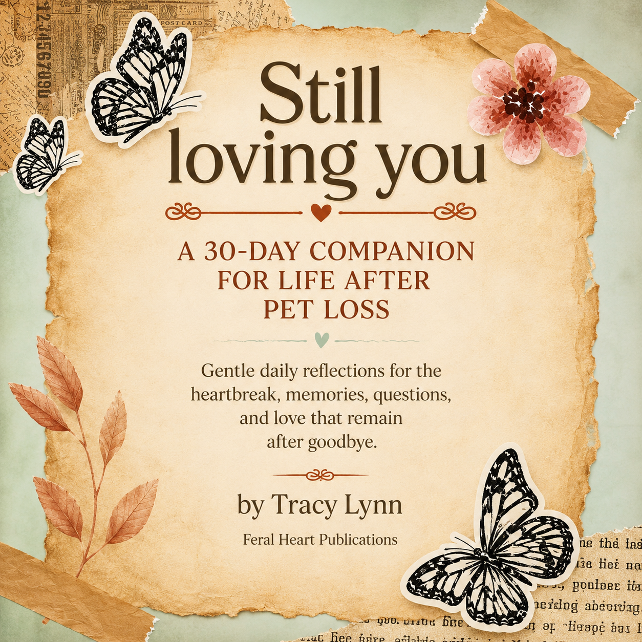 Still Loving You 30-day pet loss grief companion guide